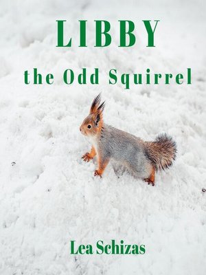 cover image of Libby the Odd Squirrel